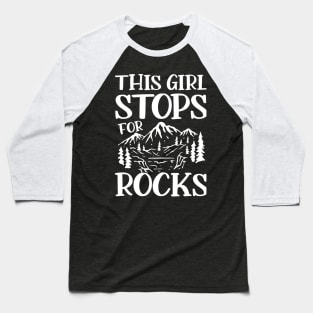 This Girl Stops for Rocks Funny Geology Baseball T-Shirt
